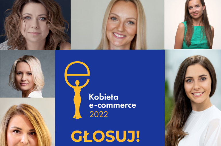 Głosowanie i nominacje do konkursu Kobieta e-commerce 2022